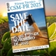 Save The Date CSM-PR 2025